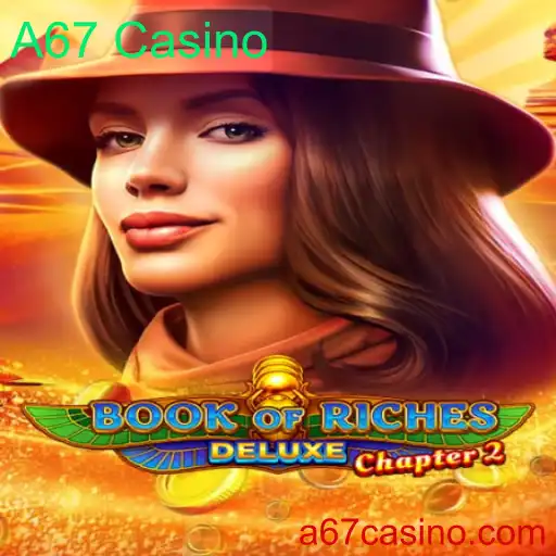 Explorando o Fascinante Mundo de BookofRichesDeluxeChapter2 no A67 Casino