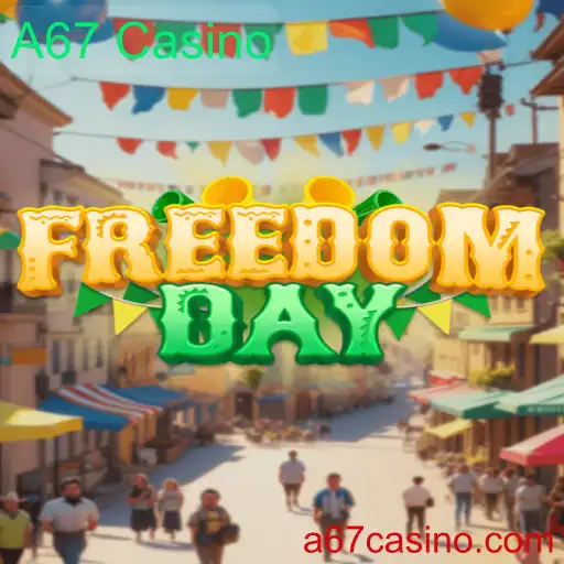 Descubra o Mundo de FreedomDay no A67 Casino