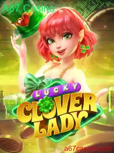 Discover the Exciting World of LuckyCloverLady at A67 Casino